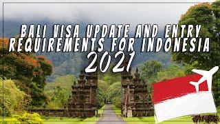 Bali visa update and Entry requirements for Indonesia