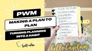 Make a PLAN to PLAN- TURNING PLANNING INTO A HABIT