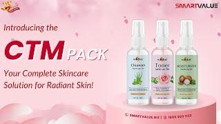 Unlock Radiant Skin this Valentine's Day with SmartValue's CTM Pack | Skincare Made Simple