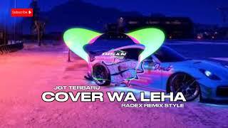 Lagu Joget Acara Terbaru - WA LEHA ( COVER )  DISAN OFFICIAL RMXR