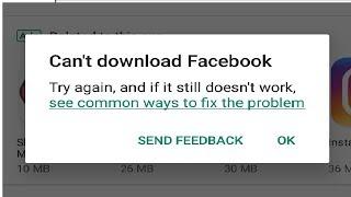 How To Fix "Can't Download Facebook" Error On Google Play Store - 100% Solved