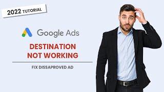 Google Ads Destination Not Working Solution - 2022 Google Ads Tutorials