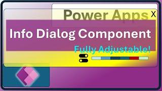 Creating a Customizable Information Dialog Component in Power Apps | Power Apps Component Tutorial