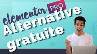 Elementor pro : alternative gratuite