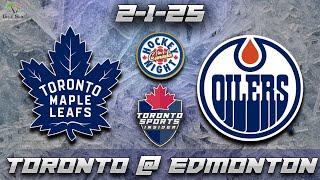 2-1-25 Toronto Maple Leafs vs Edmonton Oilers Game Audio | NHL LIVE Gamecast & Chat