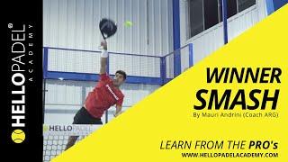 Power Winner Smash - Technique and decision making... by HELLO PADEL ACADEMY