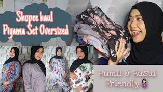 SHOPEE HAUL Part 4 || Piyama/Sleepwear Oversized MURAH Untuk Bumil dan Busui Friendly! Try On!