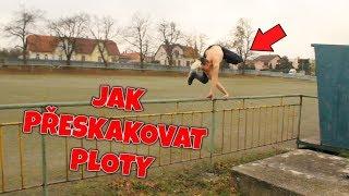 JAK PŘESKAKOVAT PLOTY !!! | DANYSTYLE