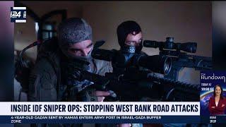 Inside IDF sniper ops: Stopping West Bank stoning roads