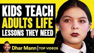 Kids Teach Adults Life Lessons They Need | Dhar Mann