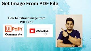 uipath  extract images from pdf | how to extract data from scanned pdf in uipath | uipath pdf