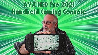 Aya Neo Pro 2021 Handheld Gaming Console Unboxing and High-Level Review!
