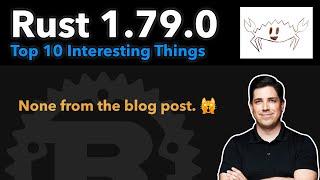 Rust 1.79.0: Top 10 Most Interesting Things