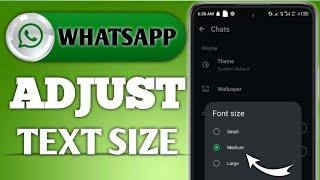 WhatsApp Font Size: How To Customize In iOS And Android Devices.