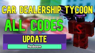 ALL Car Dealership Tycoon CODES | Roblox Car Dealership Tycoon Codes (August 2023)