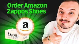 How to Order Amazon Zappos Shoes - QUICK & EASY!