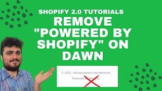 *UPDATED* REMOVE "POWERED BY SHOPIFY" FOOTER - DAWN & SHOPIFY 2.0 TUTORIALS - CUSTOMIZE YOUR STORE