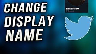 Twitter - How to Change Display Name
