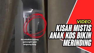 Video Kisah Mistis Anak Kos Bikin Merinding