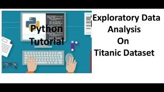 Tutorial 11-Exploratory Data Analysis(EDA) of Titanic dataset