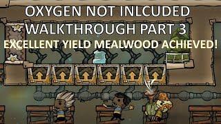 Oxygen Not Included Walkthrough Part 3 Excellent Yield Achieved!