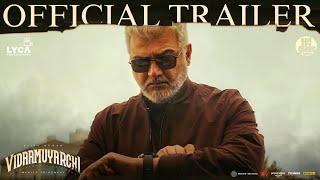 Vidaamuyarchi Movie Official Trailer | Ajithkumar | Anirudh | Lyca Productions | Release Date