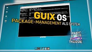 Guix OS - PACKAGE-Management als SYSTEM! | #linux #guix #gnu #PanicAtTheDISTROtheque