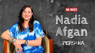 NADIA AFGAN on PERSONA! with Arslan Khan | Suno Chanda | Kabli Pulao | Dushman #akbuzz