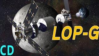 NASA's Next Space Station LOP-G | was the Deep Space Gateway