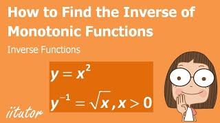  How to Find the Inverse of Monotonic Functions Explained