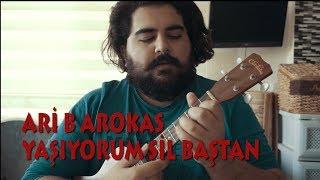 Ari Barokas - Yaşıyorum Sil Baştan #Ukulele