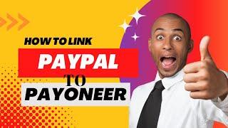 How to link paypal to payoneer - Send money from paypal to payoneer with zero fees