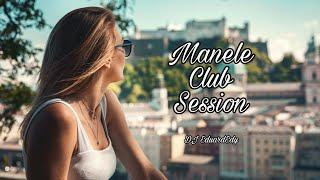  Manele Club Session | DJ EduardEdy | Manele Club Mix 