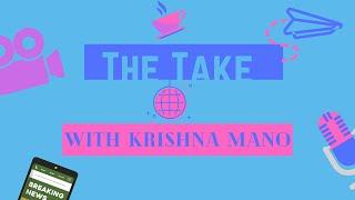 Channel Trailer - The Take With Krishna Mano