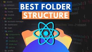 React Folder Structure Best Practices - For Large Projects