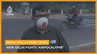 New Delhi strives to combat 'apocalyptic' air pollution