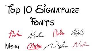 Top 10 Stylish Signature fonts 2022|| Best signature fonts||