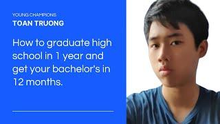 Toan Truong: How to graduate high school in 1 year | City as a school Young Champions #001