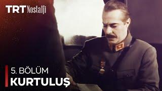 Kurtuluş 5. Bölüm