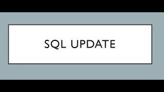 SQL UPDATE Statement and Best Practices