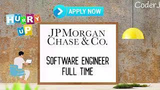 JP Morgan Chase & Co. | Software Engineer | Full Time | CoderJ