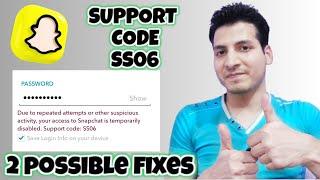 Snapchat Support code SS06 Error Fix