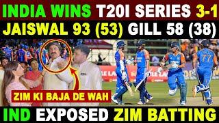INDIA WINS T20I SERIES 3-1 | JAISWAL 93 (53) GILL 58 (38) | PAK REACTIONS