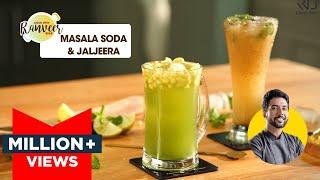 Masala Soda & Jaljeera | मसाला सोडा और जलजीरा बनाएं घर पे | Summer Drinks | Chef Ranveer Brar