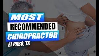 The Most Effective Chiropractor | El Paso, Tx (2019)