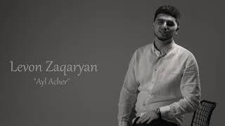 Levon Zaqaryan - Ayl Acher