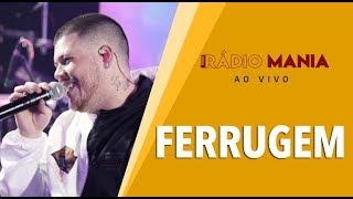 Radio Mania - Ferrugem canta Ferrugem (Part. Matheusinho)