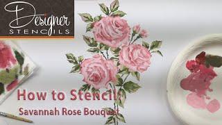 Stenciling Our Savannah Rose Bouquet | Designer Stencils Presents