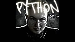 PYTHON FUNK 10 (Fanmade)