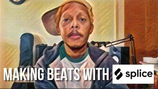 Best Place For Sample Packs? | Making Beats With Splice | First Look